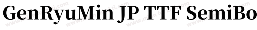 GenRyuMin JP TTF SemiBold字体转换